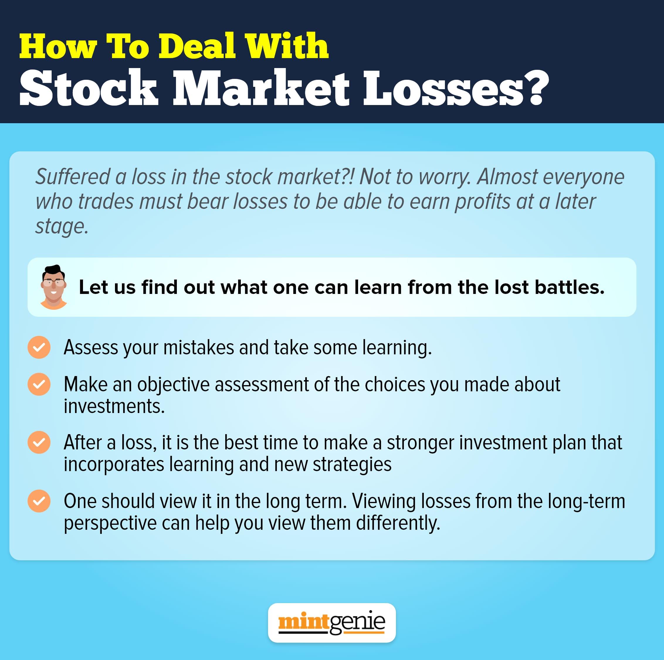 We explain here how can one deal with the stock market losses.&nbsp;