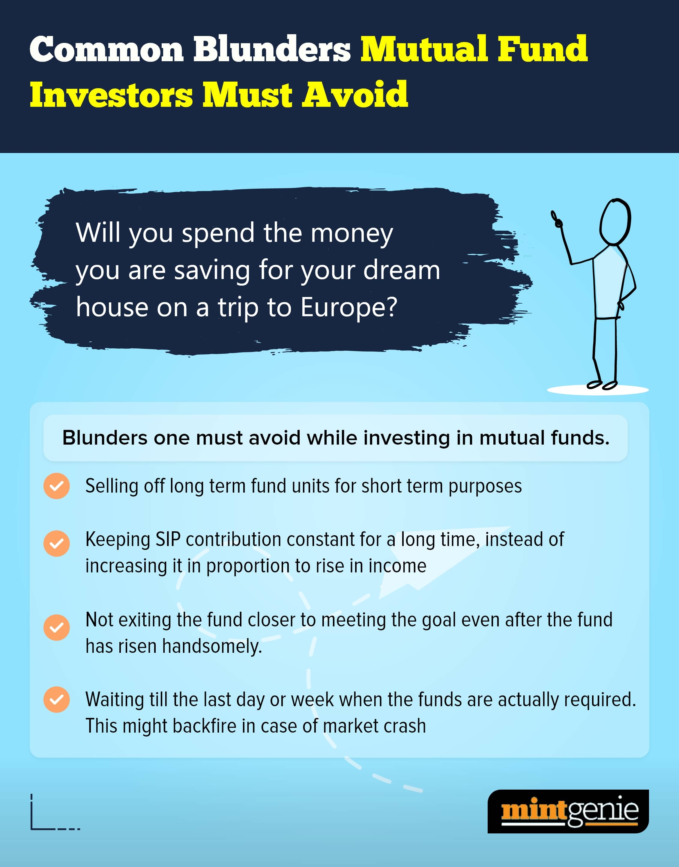 These are the common blunders which mutual fund investors must avoid. &nbsp;