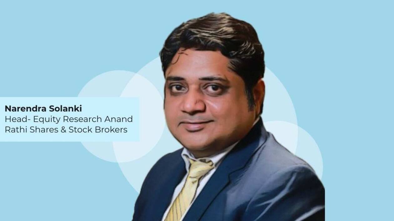 Narendra Solanki is Head of Fundamental Research and Investment Services, Anand Rathi Shares & Stock Brokers.