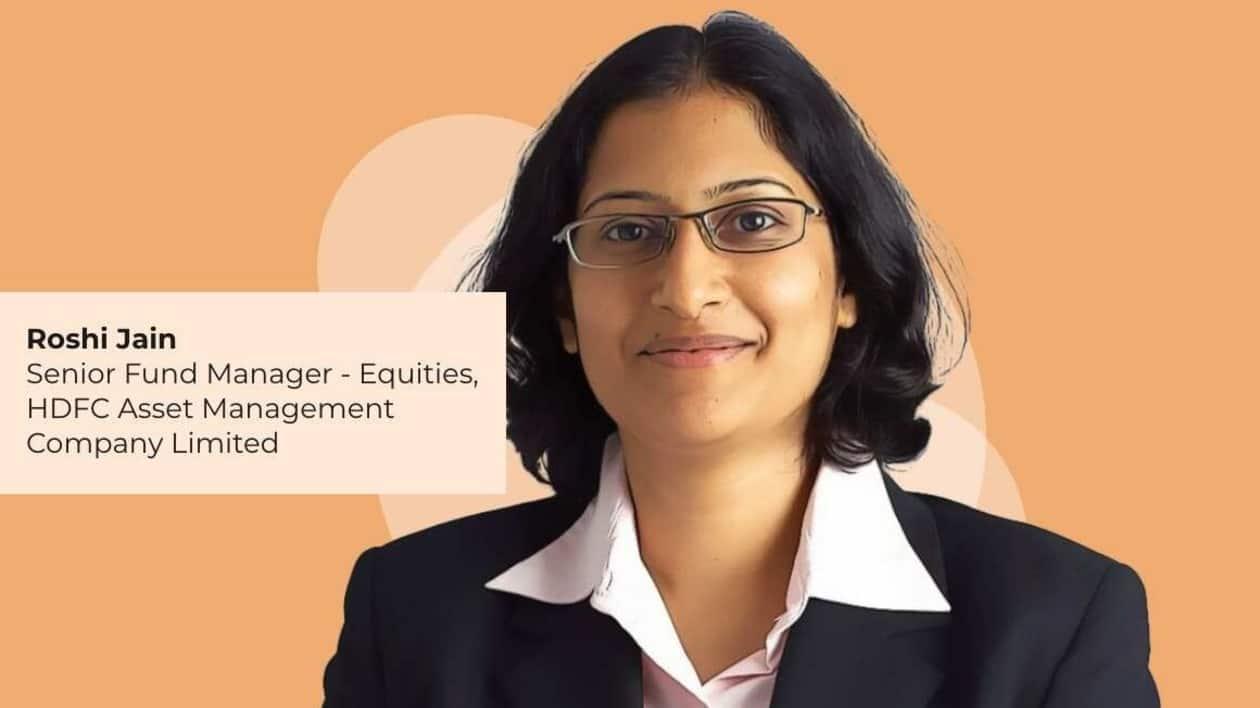 Roshi Jain, Senior Fund Manager - Equities, HDFC Asset Management Company Limited