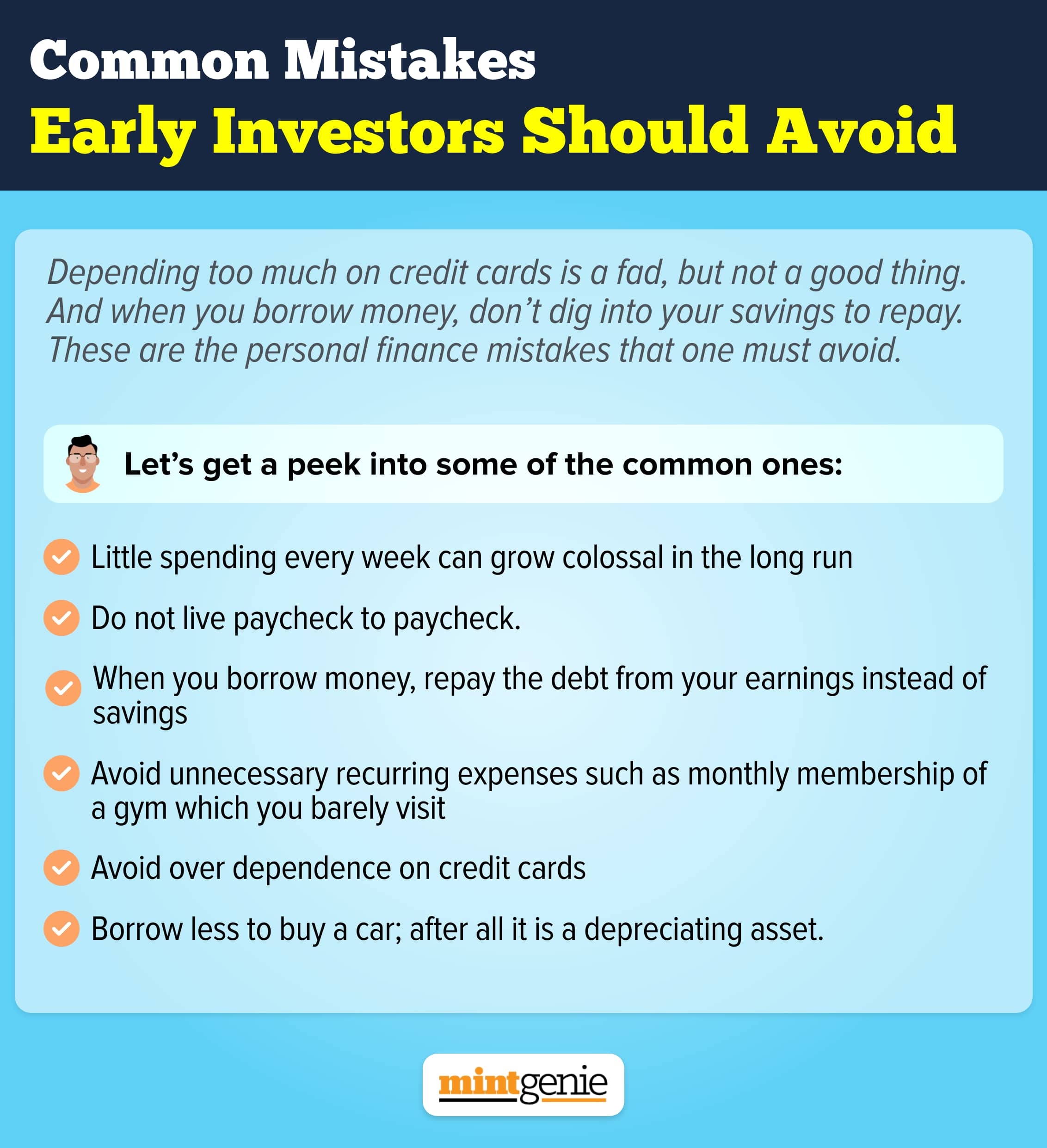 These are the common mistakes which early investors should avoid. 