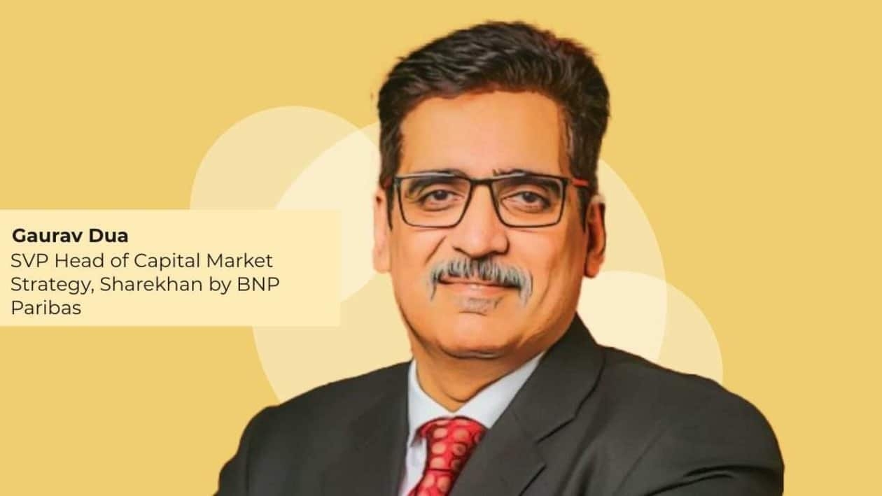Gaurav Dua, SVP Head of Capital Market Strategy at Sharekhan by BNP Paribas