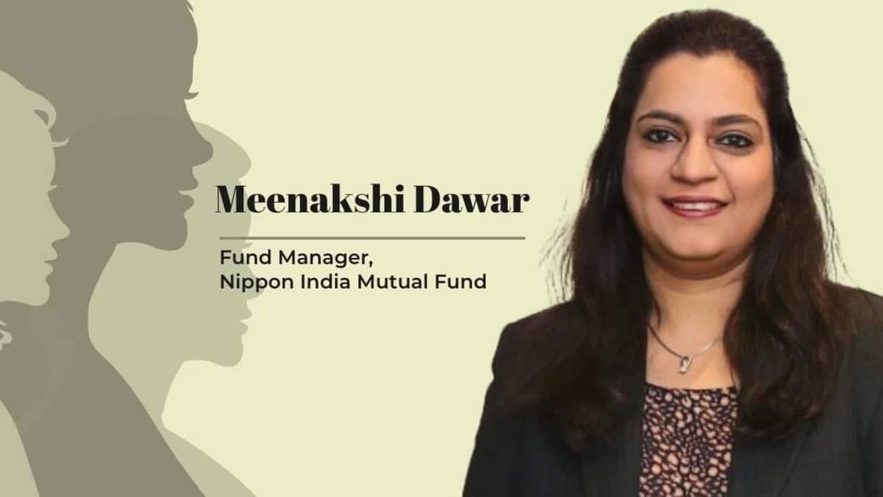 Meenakshi Dawar, Fund Manager, Nippon India Mutual Fund