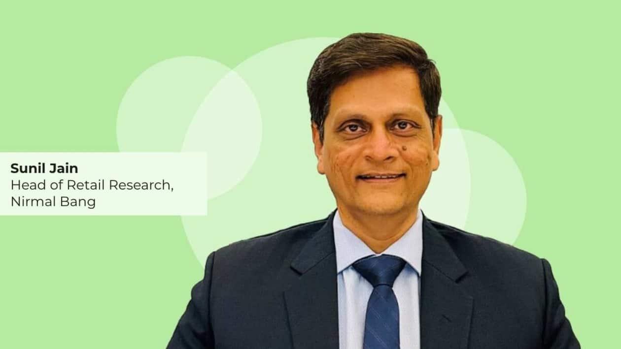 Sunil Jain is the head of equity research - retail at the brokerage firm Nirmal Bang.