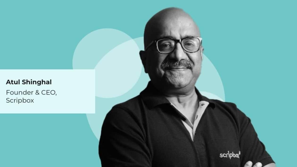 Atul Shinghal, Founder & CEO, Scripbox