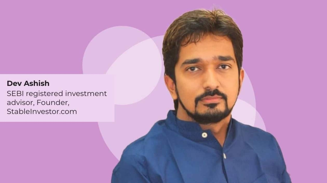 Dev Ashish, a SEBI registered investment advisor, and Founder, StableInvestor.com