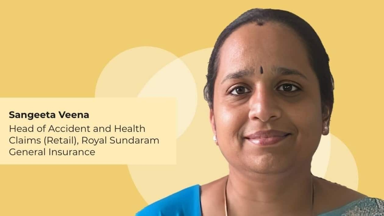 Sangeeta Veena, Head of Accident and Health claims (Retail), Royal Sundaram General Insurance