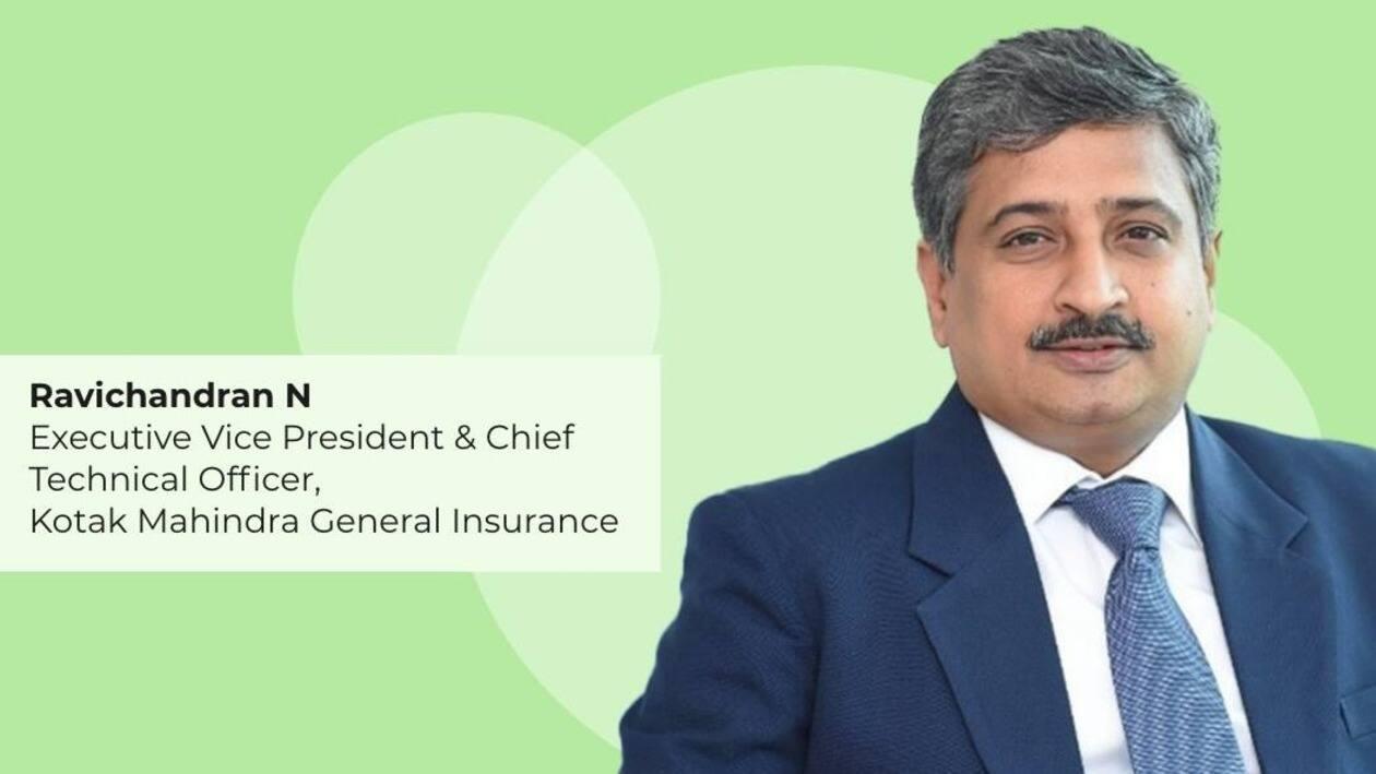 Ravichandran N, Chief Technical Officer, Kotak Mahindra General Insurance Company