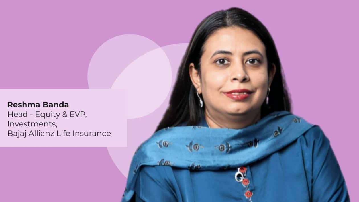 Reshma Banda, Head – Equity & EVP Investments, Bajaj Allianz Life 